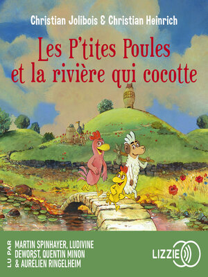 cover image of Les P'tites Poules et la rivière qui cocotte